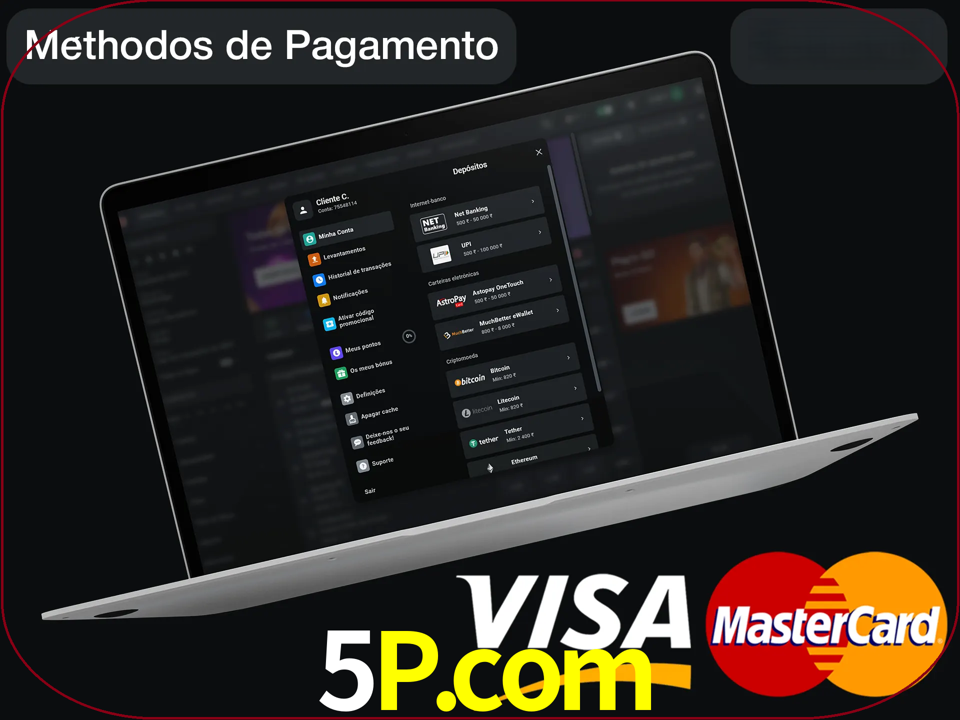 Use seu método de depósito preferido.